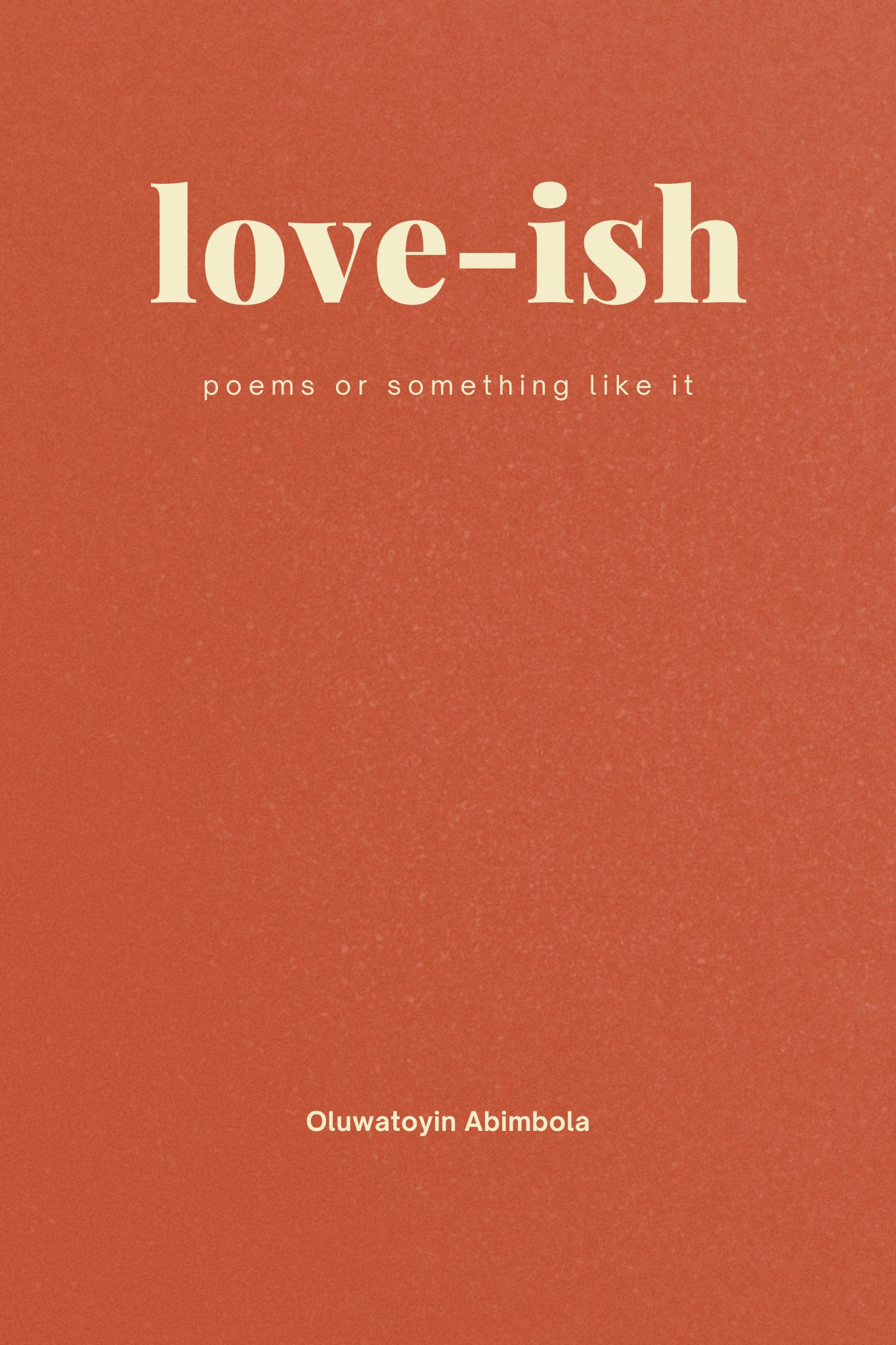 Love-ish: Poems on Something Like It book cover